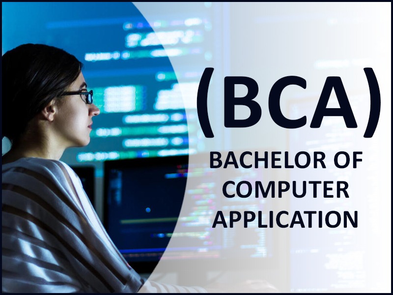 Bachelor of Computer Applications (BCA)